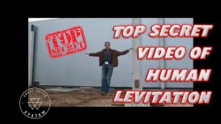 The Government Does Not Want You To Watch This - Top Secret Video Of Real Levitation