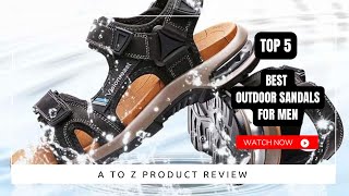 Best Outdoor Sandals for Men On Amazon / Top 5 Product ( Reviewed & Tested )