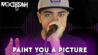 Vocodah - Paint You A Picture - Official Beatbox Video