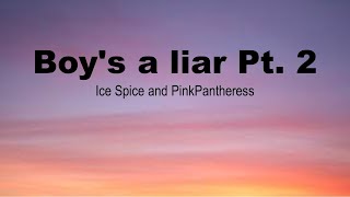 Boy's a liar Pt  2 | Ice Spice and PinkPantheress | Moonlight | Lyrics