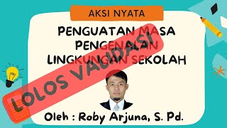 AKSI NYATA TRANSISI PAUD-SD 1 : Penguatan di awal tahun ajaran baru -Kegiatan MPLS