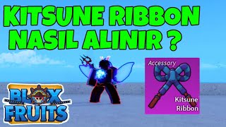 KİTSUNE RİBBON NASIL ALINIR? - ROBLOX BLOX FRUİT TÜRKÇE