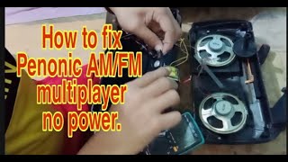 How to fix Pensonic FM/AM multiplayer no power?