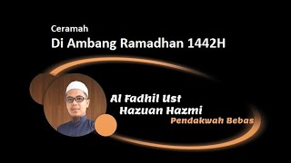 Ceramah Ramadhan 1442H