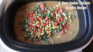 Slow Cooker Chicken Noodles Recipe