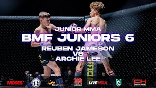 BMF Juniors 6 | Reuben Jameson vs Archie Lee | Junior MMA