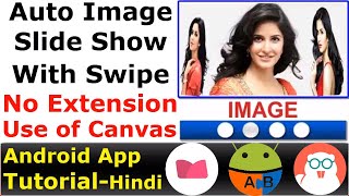 Auto Image Slide Show with swiping without Extension use of Canvas |  Android App Tutorial in Hindi