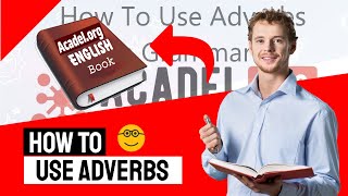 How To Use Adverbs In Grammar | Types Of Adverbs | Adverb Clause | Online High School #adverbs