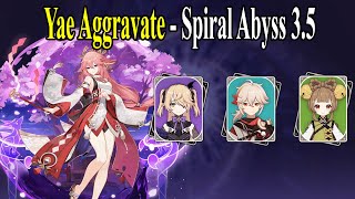 [Genshin Impact] | Yae Aggravate - Spiral Abyss 3.5 | Second Half - Floor 12