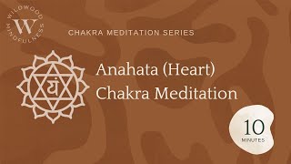 10 Minute Heart (Anahata) Chakra Meditation