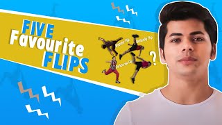 Five Favourite Flips | Siddharth Nigam