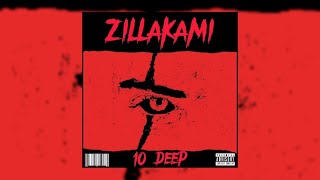 Zillakami - 10 DEEP