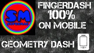 FINGERDASH 100% (on mobile)