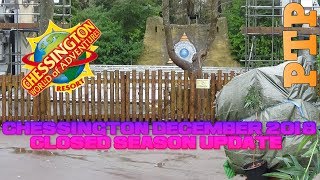 Chessington December 2018 Closed Season Update