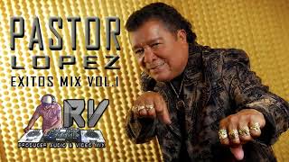 Pastor lopez Mix  Dj Ruben viloria