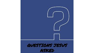 2023.10.08 | Questions Jesus Asked | Week 2 - Do You Want to Get Well?