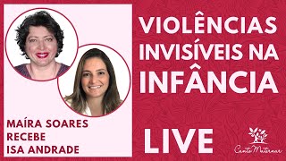 Violências Invisíveis na Infância - Live com Isa Andrade