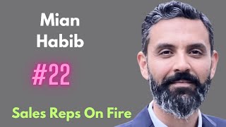 #22 - A Masterclass On How To Sell Better and Build Great Sales Teams w. Mian Habib