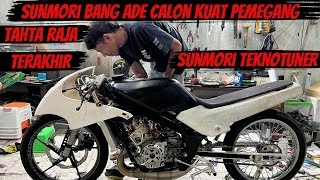 KONSPIRASI NINJA SUNMORI TEKNO TUNER | MOTOR BANG ADE KONDEL DI UNTUNGKAN KARENA DI JOKI KOH HANS ?🤣