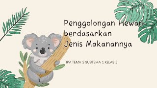 Penggolongan Hewan berdasarkan Jenis Makanannya - IPA Kelas 5