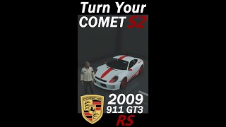 TURN YOUR COMET S2 INTO A 2009 PORSCHE 911 GT3 RS IN GTA Online #gta #shorts