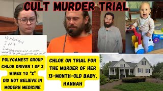 Cult Baby Murder Trial - Why Did Sister Wife Murder Her Baby? GA vs Chloe Driver