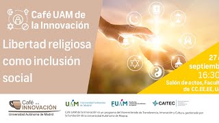 Café UAM de la Innovación sobre la libertad religiosa como inclusión social