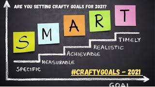 #CRAFTYGOALS - APRIL 2021