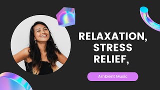 Relaxation, Stress Relief, Ambient Music - Stress relief | Calm Music | Sleep | Relax with Us