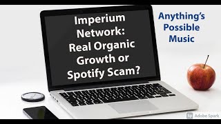 #4 - Imperium Network: Real Organic Growth or Spotify Scam?