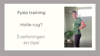 Holle rug en rugklachten? 3 oefeningen! - Fysio advies