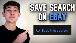 How To Save Searches On eBay