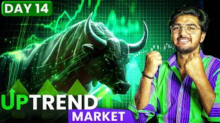 DAY 14 || Uptrend Market || trading free course by Prashant Chaudhary