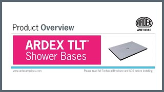 ARDEX TLT™ Shower Bases - Product Overview