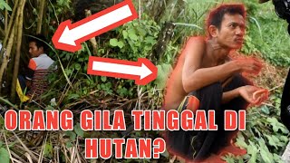 ORANG GILA PENGHUNI HUTAN INI BERSAHABAT DENGAN SETAN???