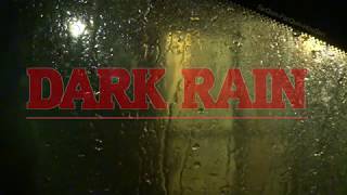 DARK RAIN AT NIGHT