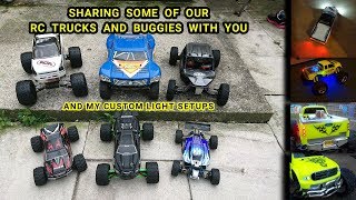 My Traxxas Losi Axial WLtoys RC Truck And Buggy Collection And Custom RC Light Setups