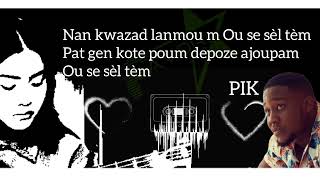 Lanmou w se pi bèl Kado - Pik  (Lyrics)