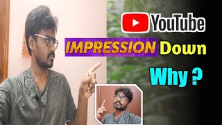 Why My YouTube video impressions decreases ? Why am I getting less views YouTube.