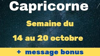 Capricorne semaine du 14 au 20 octobre + carte bonus