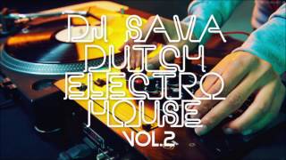 Dutch & Electro House - by Dj Sava Vol.2