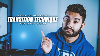 The MOST IMPORTANT Transition Technique for SPORT VIDEOS | VIDEO EDITING BREAKDOWN