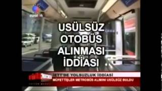 İETT'de 100 milyon Euro'luk doğrudan temin yolsuzluğu!