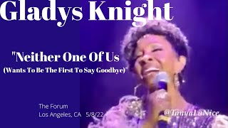 Gladys Knight: Neither One Of Us (Wants To Be The First To Say Goodbye) (2022)