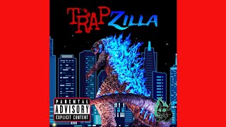 Trapzilla (Godzilla Trap Beat) XxTheJorgexX