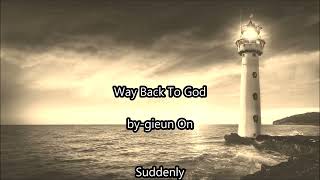 Way Back To God/by-chung-jo /Gieun On (Song/Jamey Johnson - Lead Me Home )