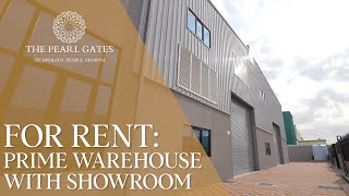 For Rent : Prime Warehouse with Showroom | The Pearl Gates