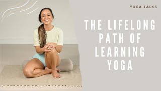 The Importance of Lifelong Learning on the Yogic Path