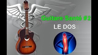 🎸 Guitare Santé #2 : LE DOS (Positions & Astuces) 🩺