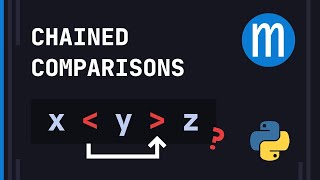 Why I don't like Python's chained comparisons